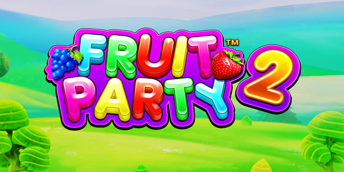 Strategi Efisien Melipatgandakan Cuan di Slot Fruit Party 2