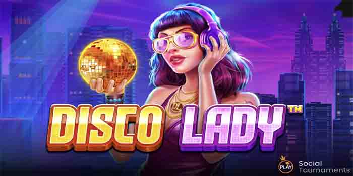 Tips Memanfaatkan Bonus Slot Disco Lady Untuk Kemenangan